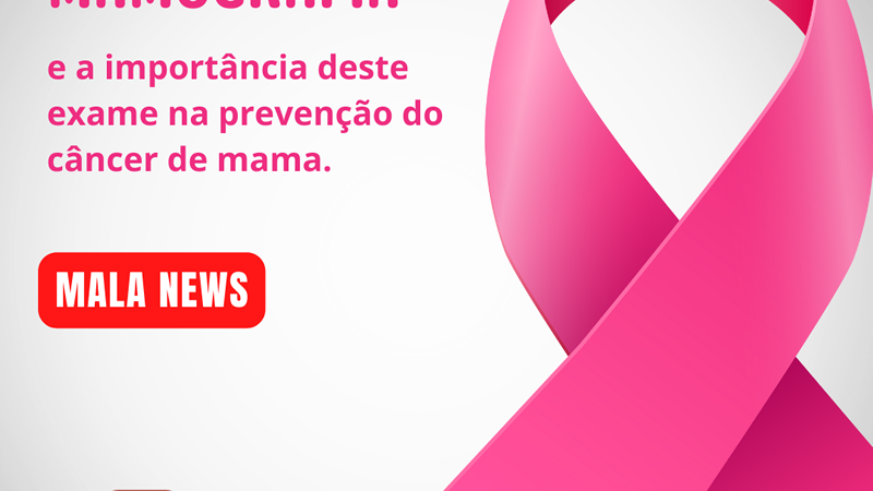 Dia Nacional da Mamografia e a importância deste exame na prevenção do câncer de mama